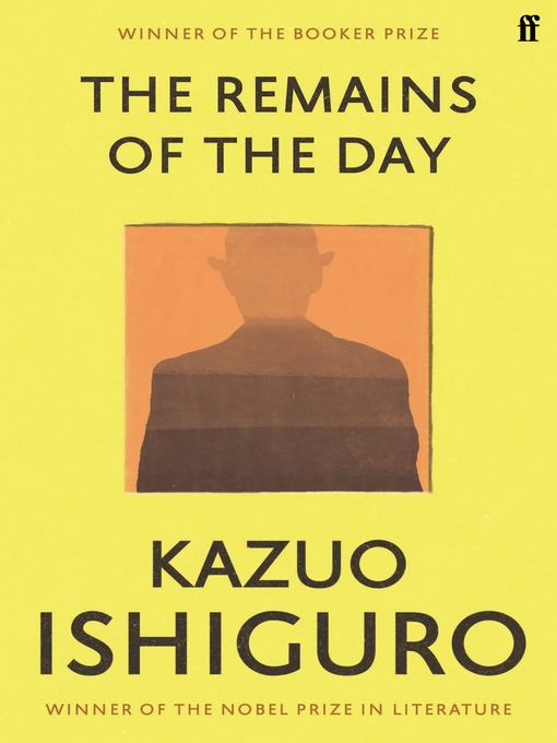 Kazuo Ishiguro作のThe Remains of the Dayの作品詳細 - 予約可能